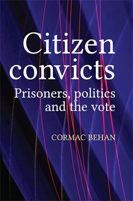 Book cover image for Citizen convicts ISBN: 9781526116970